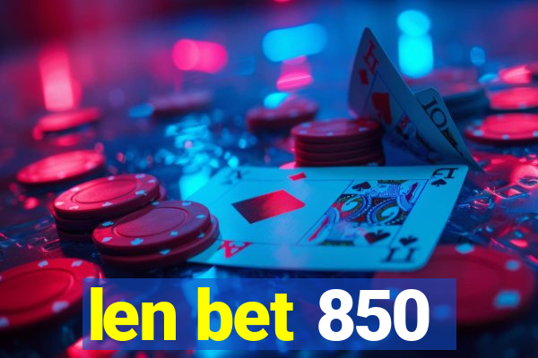 len bet 850